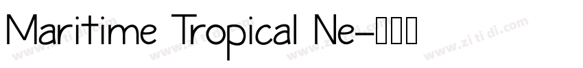 Maritime Tropical Ne字体转换